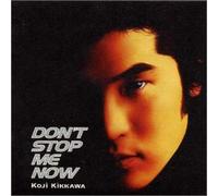 Koji Kikkawa - Don't Stop Me Now