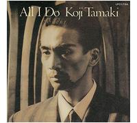 Koji Tamaki - All I Do [Import]