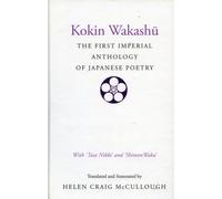 Kokin Wakashu: The First Imperial Anthology of Japanese Poetry