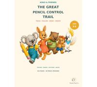 Koko & Friends: The Great Pencil Control Trail: A Tracing, Pre-Writing and Fine Motor Skills Workbook with 30 Pencil Missions for Preschool Kids Ages 3-5
