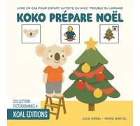 Koko prépare Noël: Livre en CAA avec des pictogrammes pour enfants autistes TSA, avec des troubles du langage ou un TDAH.