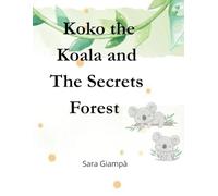 Koko the Koala and The Secrets of the Forest