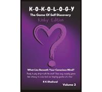 Kokology The game of self discovery Kinky Edition Volume 2: Ready to Play Dirty - With Your Mind?