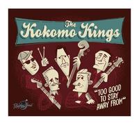 Kokomo Kings - To Good To Stay Away From [Cd]