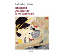 Kokoro Au cœur de la vie japonaise - Lafcadio Hearn - Minerve - broché - Livre