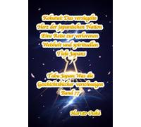 Kokutai: Das versiegelte Herz der japanischen Nation - Eine Reise zur verlorenen Weisheit und spirituellen Tiefe Japans