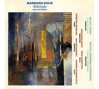 Kolb Barbara : Millefoglie and Other Works