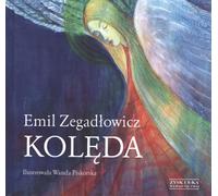 Kolêda Emil Zegad³owicz (Buch auf Polnisch)