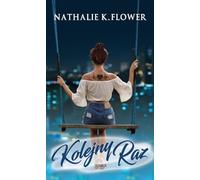 Kolejny Raz Tom 2 - Nathalie K. Flower (livre en polonais)