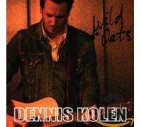 Kolen, Dennis - Wild Oats [Import]
