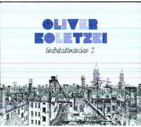 Koletzki, Oliver - Grossstadtmarchen 2-Digi-