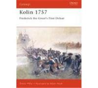 Simon Millar – Kolin 1757: La première défaite de Frédéric le Grand