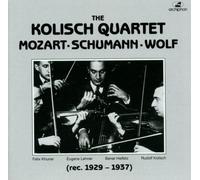 Kolisch Quartet, the - Mozart/Schumann/Wolf (Aufnahmen 1927-1939)
