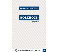 Kolkhoze (2 volumes) Grands caractères, édition accessible pour les malvoyants - Emmanuel Carrère - Voir De Pres - broché - Roman