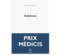 Kolkhoze Prix Médicis 2025 - Emmanuel Carrère - P.o.l. - broché - Roman