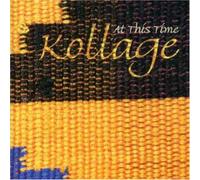 Kollage - at This Time [Import]