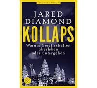 Kollaps: Warum Gesellschaften überleben oder untergehen