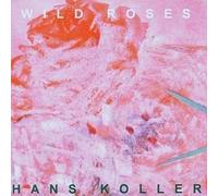 Koller,Hans - Wild Roses