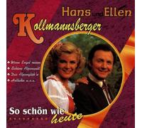 Kollmannsberger,Hans U.Ellen - So Schön Wie Heute [Import]