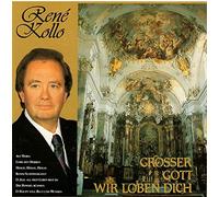 Kollo, Rene - Grosser Gott Wir Loben. [Import]