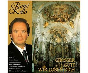 Kollo, Rene - Grosser Gott Wir Loben. [Import]