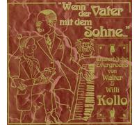 Kollo,W.&W. - Wenn der Vater mit dem Sohne [Import]