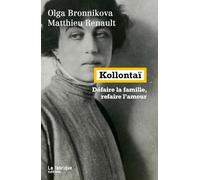 Kollontaï: Défaire la famille, refaire l'amour