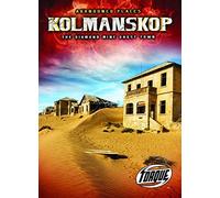 Kolmanskop: The Diamond Mine Ghost Town