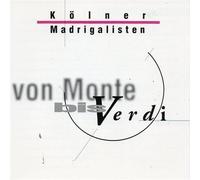 KOLNER MADRIGALISTEN (ensemble) - Von Monte BIS Verdi [Import]