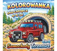 KOLOROWANKA SAMOCHODY TERENOWE 4x4 dla Chłopca 4-8 Lat: Przygody w Błocie , Górach i na Pustyni OFF-ROAD