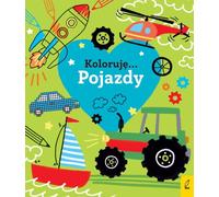 Koloruję Kocham pojazdy - Travail collectif (Buch auf Polnisch)