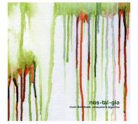 Kolosko, Nathan - Nostalgia: Music From Brazil, Venezuela & Argentina