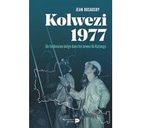 Kolwezi 1977: Un technicien belge dans les mines du Katanga