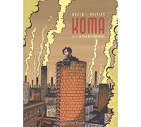 Koma, tome 1 : La voix des cheminées