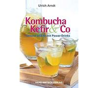 Kombucha, Kefir & Co