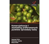 Komercjalizacja i marketing preferowanych punktów sprzeda¿y kawy