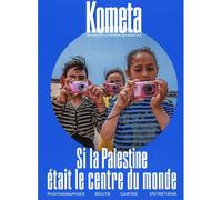 Kometa 13 - Si la Palestine etait le centre du monde - Emmanuel Carrère - Kometa Revue - broché - Revue