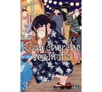 Tomohito Oda – Komi cherche ses mots T03 – Pika Edition – Broché