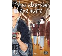 Tomohito Oda – Komi cherche ses mots Tome 8 – Manga – Broché – Pika Edition