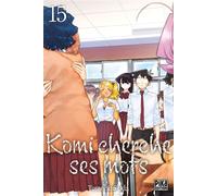 Komi cherche ses mots T15 - Tomohito Oda - Pika - broché - Manga