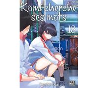 Komi cherche ses mots T18 - Tomohito Oda - Pika - broché - Manga
