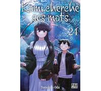Tomohito Oda – Komi cherche ses mots T24 – Manga – Broché – Pika Édition