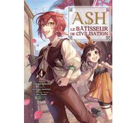 KOMIKKU Ash, le bâtisseur de civilisation tome 4