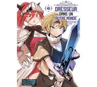 KOMIKKU Dresseur dans un autre monde tome 6