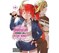 Komikku éditions Dresseur dans un autre monde tome 8