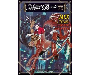 Komikku éditions Psaume 75 - The ancient magus bride - Jack l'éclair et l'incident des fées tome 3