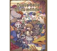 Komikku éditions Quelle belle fin du monde ! tome 3