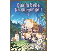 Komikku éditions Quelle belle fin du monde ! tome 4