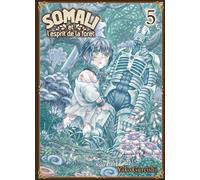 Komikku éditions Somali et l'esprit de la forêt tome 5