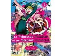 KOMIKKU La princesse maudite et son servant immortel tome 1